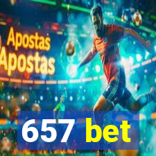 657 bet